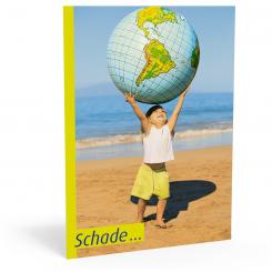 Schade... "Weltkugel" 